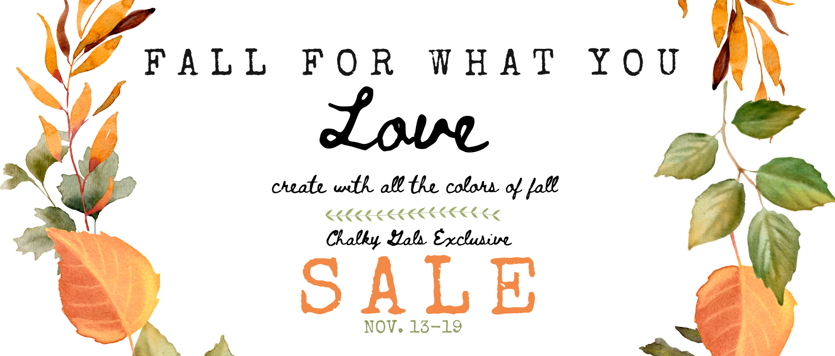 Chalky Gals Exclusive Fall Sale 